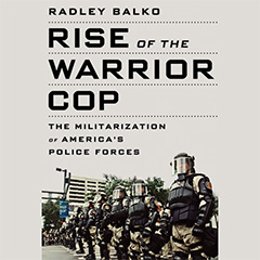 Book Talk with Radley Balko, Washington Post columnist and author