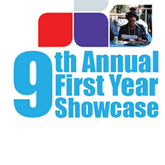 9th Annual First Year Student Showcase