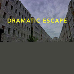 Dramatic Escape
