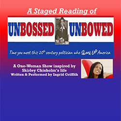 Unbossed and Unbowed - A Staged Reading