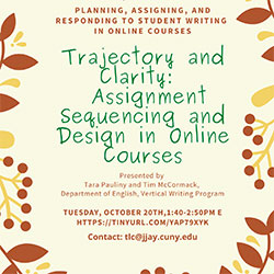 Trajectory and Clarity:  Assignment Sequencing and Design in Online Courses