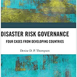 Disaster Risk Governance: Four Cases from Developing Countries